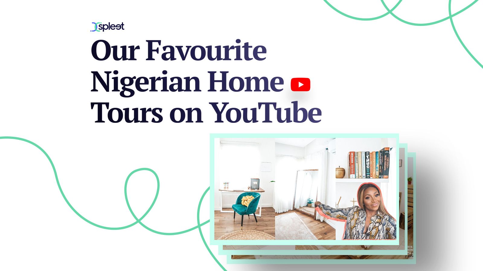 Our Favourite Nigerian Home Tours on YouTube