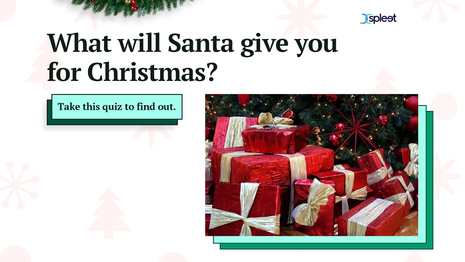 Quiz: What will Santa give you for Christmas?