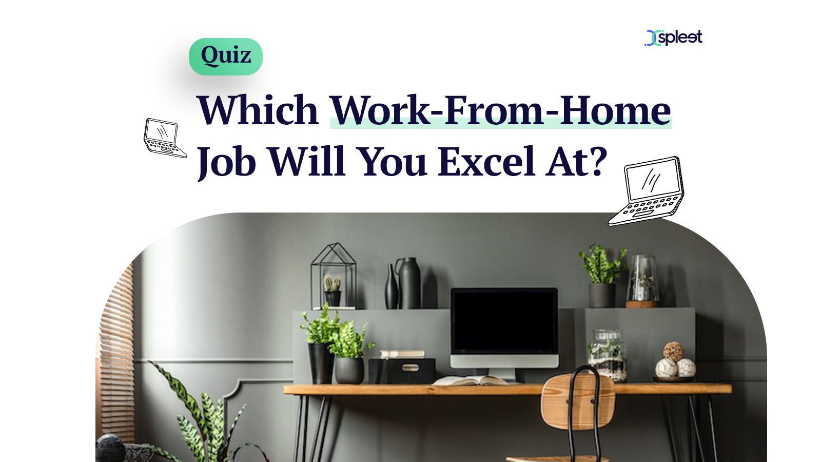 Quiz: Which work-from-home job will you excel at?