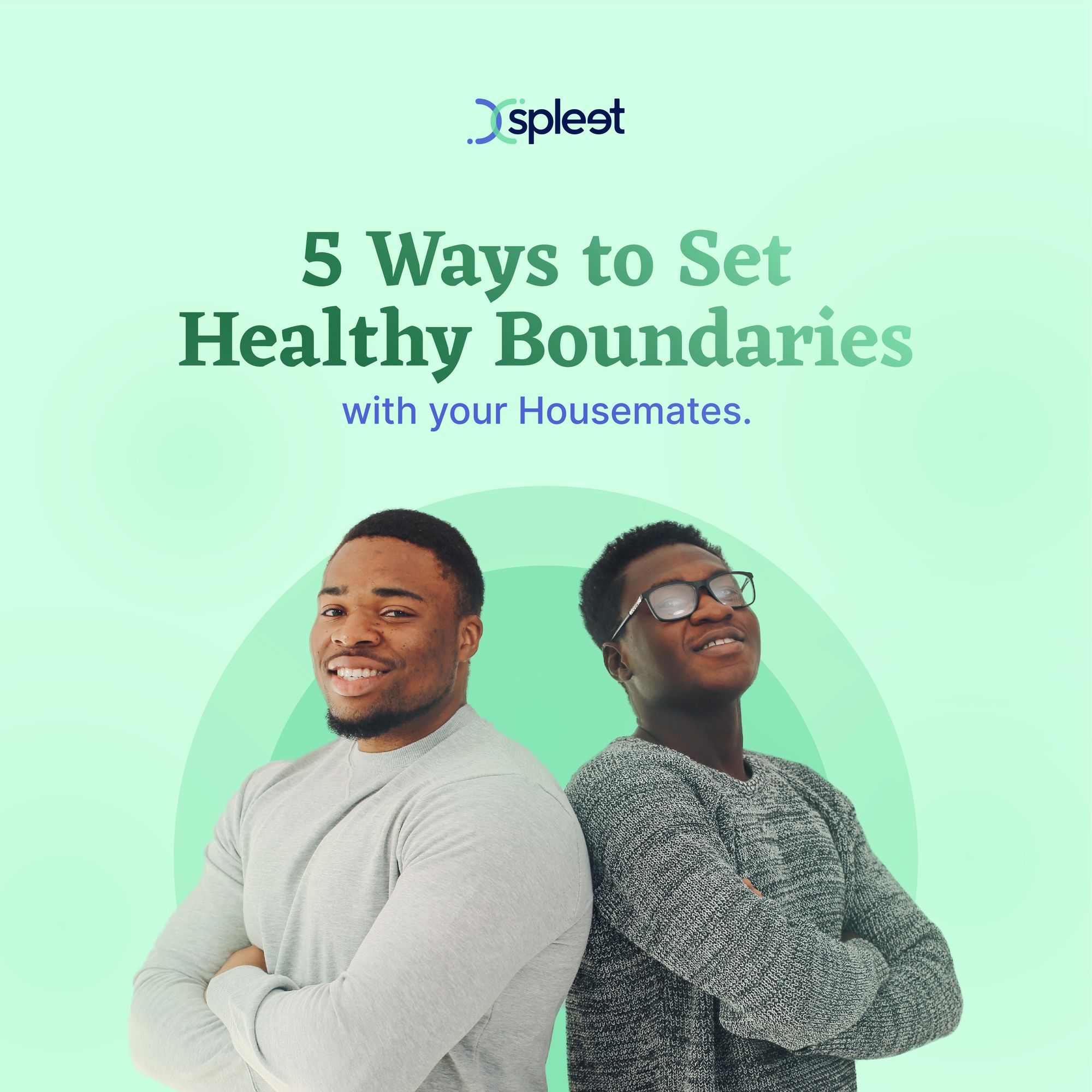5 Ways To Set Healthy Boundaries With Your Housemates.