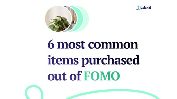 6 most common items purchased out of FOMO