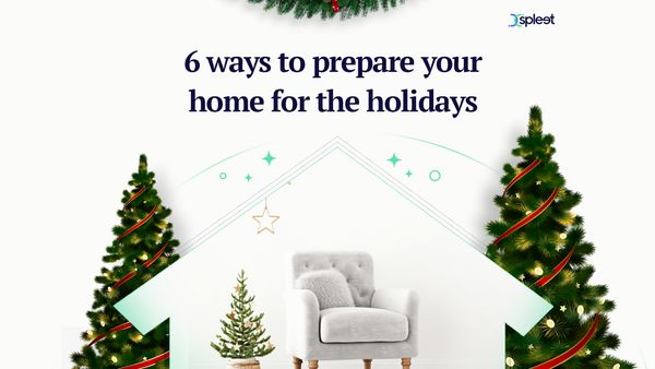 6 ways to prepare your home for the holidays