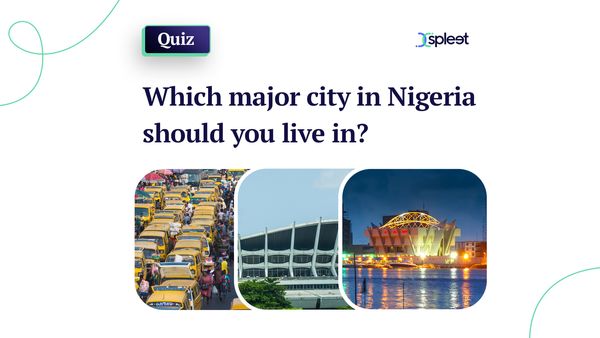 Quiz: Which major city in Nigeria should you live in?