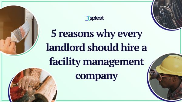 5 reasons why every landlord should hire a facility management company