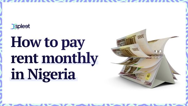 How to pay rent monthly in Nigeria