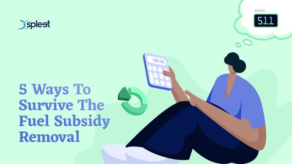 5 Ways To Survive The Fuel Subsidy Removal